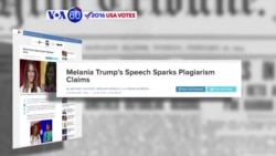 VOA60 Elections- Melania Trump's speech sparks plagiarism claims