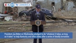 VOA60 America - Biden Pledges Increased Assistance to Tornado-Ravaged Kentucky