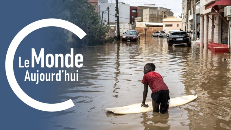 Le Monde Aujourd'hui : inondations au Sénégal