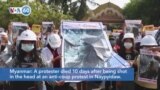 VOA60 World - Myanmar: A protester died 10 days after being shot in the head at an anti-coup protest