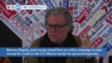 VOA60 America - Former White House adviser Steve Bannon has been indicted and arrested on fraud charges