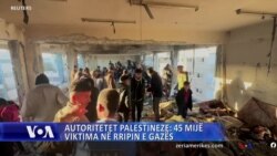 Autoritetet palestineze: 45 mijë viktima në Rripin e Gazës
