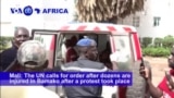 VOA60 Africa - UN Calls for Calm as Dozens Injured in Mali Opposition Protest