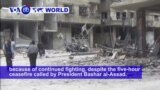 VOA60 World PM - More Fighting in Syria Despite Russia-Announced ‘Humanitarian Pause’