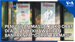 Penutupan Massal Toko Obat di AS dan Kekhawatiran Banyaknya "Gurun Farmasi"