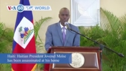 VOA60 Addunyaa - Haitian President Jovenel Moïse assassinated
