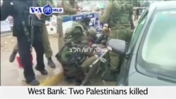 VOA60 World - West Bank: Two Palestinians killed by Israeli military in separate stabbing attempts