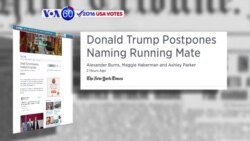 VOA60 Elections- Trump postpones announcement of running mate due to France attack but announces on twitter anyway