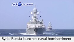 VOA60 World- Russia launches naval bombardment of targets in Syria