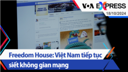 Freedom House: Việt Nam tiếp tục siết không gian mạng | Truyền hình VOA 18/10/24