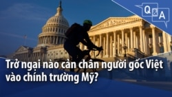 Trở ngại nào cản chân người gốc Việt vào chính trường Mỹ?