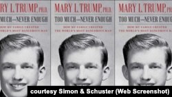 Sách của bà Mary Trump, cháu gái Tổng thống Trump có tựa đề “Too Much and Never Enough: How My Family Created the World’s Most Dangerous Man.”