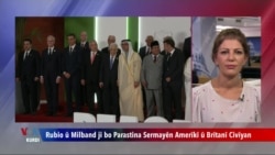 Rubio û Milband ji bo Parastina Sermayên Amerîka û Brîtanya Civîyan