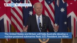 VOA60 America- The United States and Britain will help Australia develop a nuclear-powered submarine fleet, President Joe Biden said