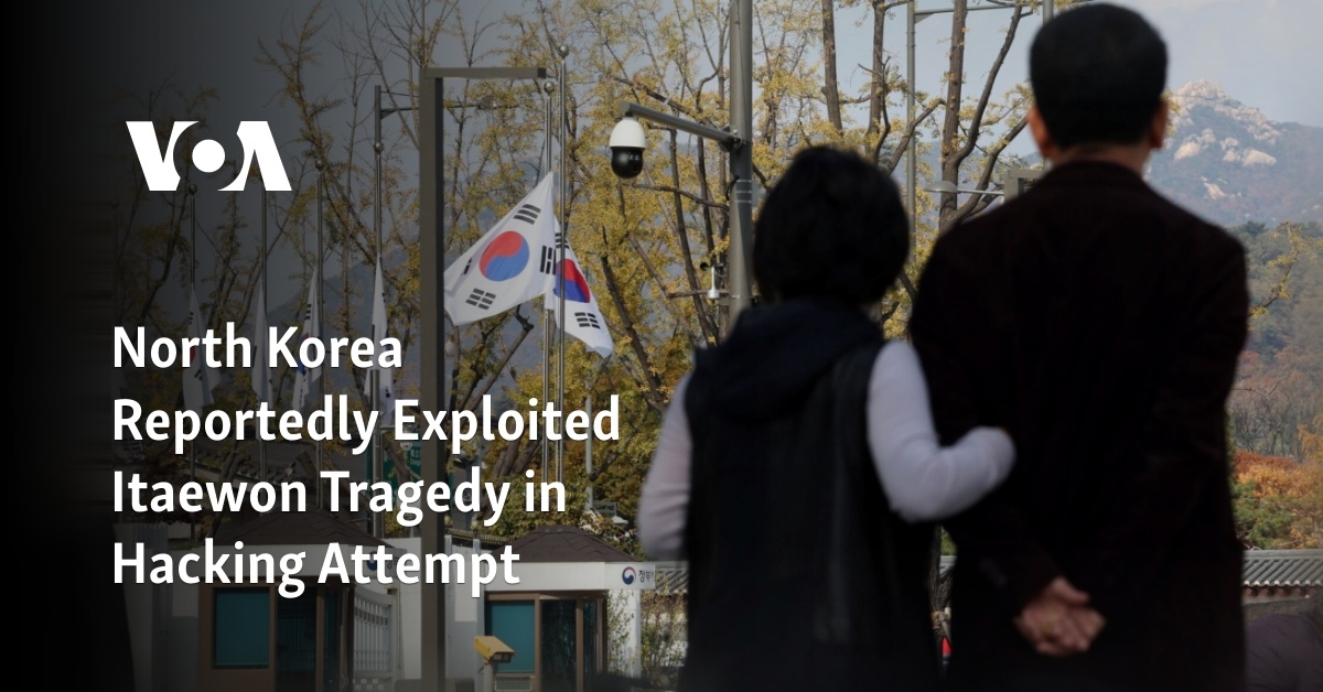 North Korea Reportedly Exploited Itaewon Tragedy in Hacking Attempt