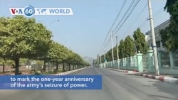 VOA60 World - Myanmar Cities Stage ‘Silent Coup’ to Mark Anniversary of Military Coup