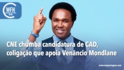 Washington Fora d’Horas: CNE chumba candidatura de CAD, coligação que apoia Venâncio Mondlane