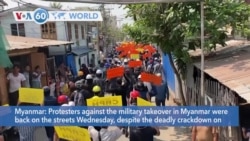 VOA60 Addunyaa - Protesters against the military takeover in Myanmar were back on the streets Wednesday