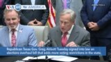 VOA60 America- Republican Texas Gov. Greg Abbott Tuesday signed into law an elections overhaul bill that adds more voting restrictions