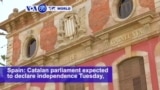 VOA60 World - Spain: Catalan parliament expected to declare independence Tuesday