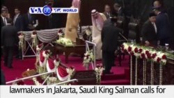 VOA60 World PM - Saudi King Salman calls for Muslims to unite to fight against ‘terrorism’