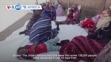 VOA60 Africa - Sudan: UN says some 135,000 people displaced in 10 days from Al Jazirah state