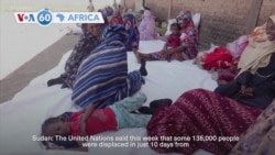 VOA60 Africa - Sudan: UN says some 135,000 people displaced in 10 days from Al Jazirah state