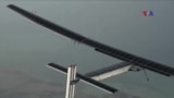 Solar Impulse 2 təyyarəsi dünya səyahətini başa vurub