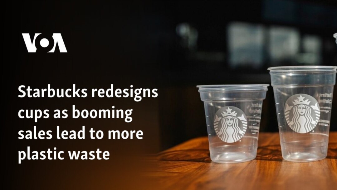 Starbucks redesigns cups as booming sales lead to more plastic waste
