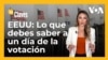  EEUU: Lo que debes saber a un día de la votación