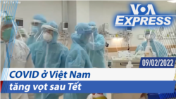 COVID ở Việt Nam tăng vọt sau Tết | Truyền hình VOA 9/2/22