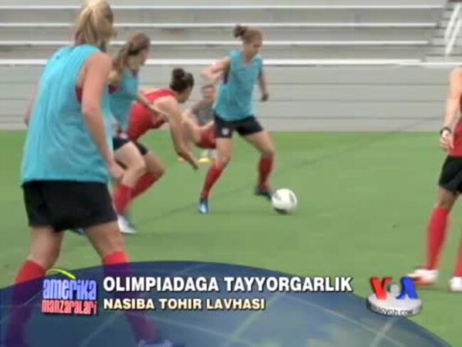 AQSh futbolchi ayollari Olimpiadaga tayyor/US Women's Soccer, Olympics 2012 