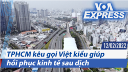 TPHCM kêu gọi Việt kiều giúp hồi phục kinh tế sau dịch | Truyền hình VOA 12/2/22