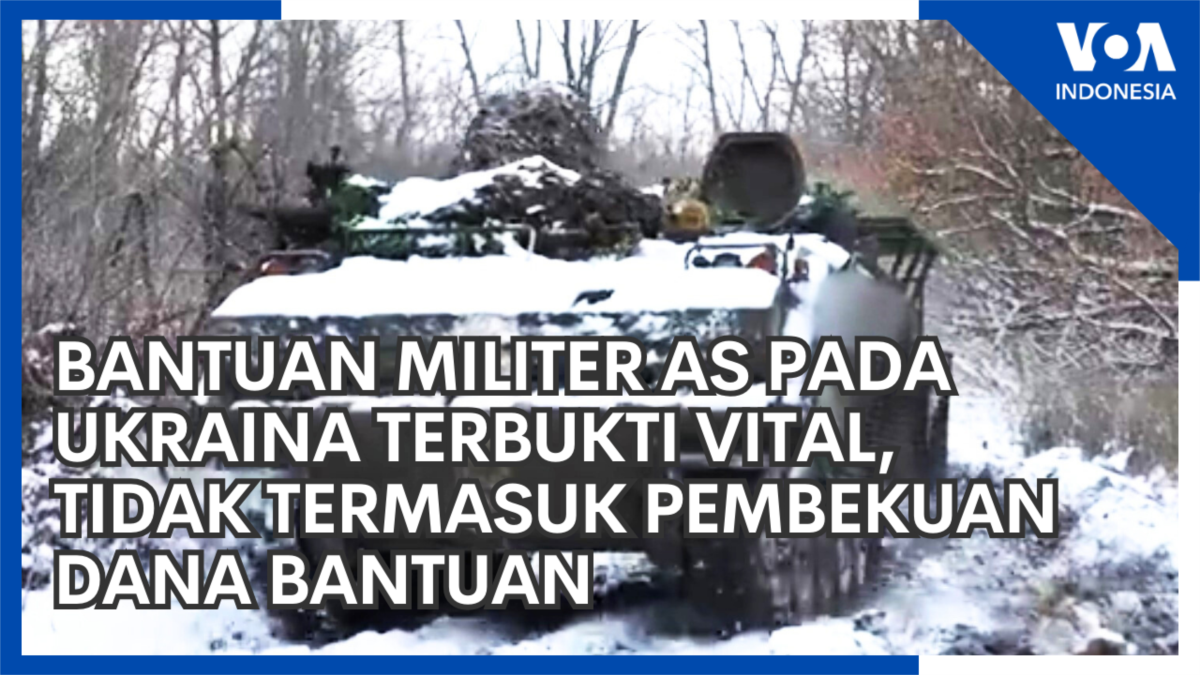 Bantuan Militer Amerika pada Ukraina Terbukti Vital, Tidak Termasuk Pembekuan Dana Bantuan