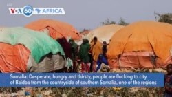 VOA60 Africa - Somalia: City of Baidoa is the last refuge for people fleeing the drought