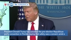 VOA60 America - President Donald Trump cancels the pre-election Republican party convention in Florida