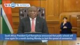 VOA60 Africa - South Africa to close schools again to limit the spread of coronavirus