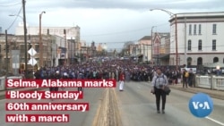 Selma, Alabama marks ‘Bloody Sunday’ 60th anniversary with a march