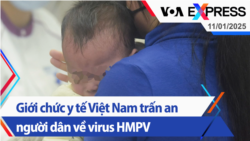 Giới chức y tế Việt Nam trấn an người dân về virus HMPV | Truyền hình VOA 11/1/25