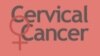 Cervical Cancer