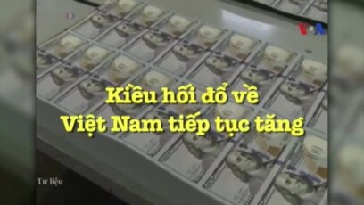 Kiều hối đổ về Việt Nam tiếp tục tăng