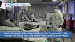 VOA60 World - COVID-19 death toll in Eastern Europe tops 1 million
