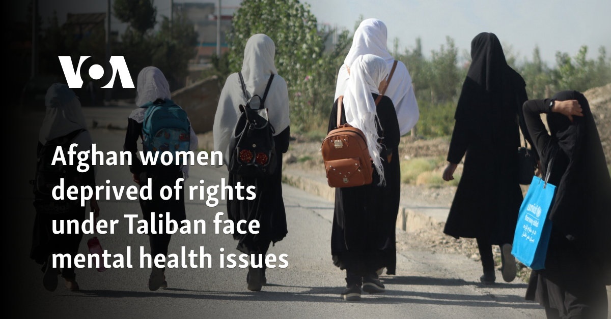 Afghan women deprived of rights under Taliban face mental health issues