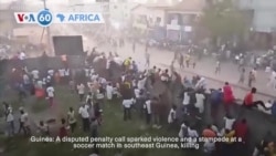 VOA60 Africa - Guinea stadium crush kills 56 people