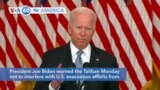 VOA60 America- Biden warned the Taliban not to interfere in evacuations