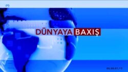 Dünyaya Baxış 8 yanvar 2018