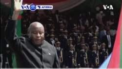 VOA60 AFIRKA: A Burundi A Yau Alhamis Aka Rantsar Da Zabbabben Shugaban Kasar Evariste Ndayishimiye