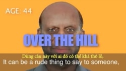Thành ngữ tiếng Anh thông dụng: Over the Hill (VOA)