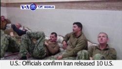 VOA60 World - U.S.: Officials confirm Iran released 10 U.S. Navy sailors