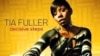 Tia Fuller Takes 'Decisive Steps' Toward Solo Career